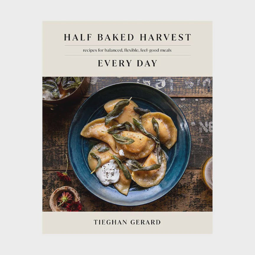 Everyday Recipe Book, Half Baked Harvest